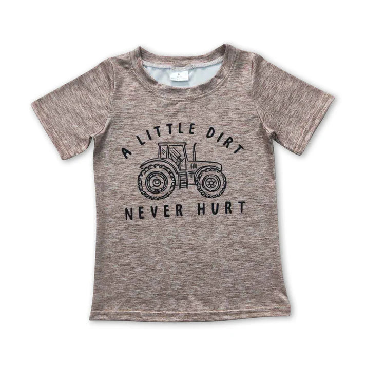 A little dirt never hurt shirt