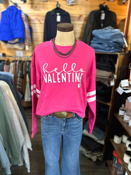 Hello Valentine Sweatshirt